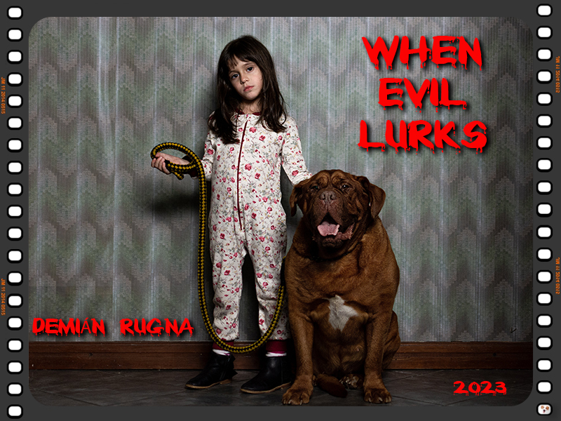 When Evil Lurks